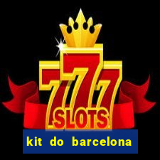 kit do barcelona dls 2017